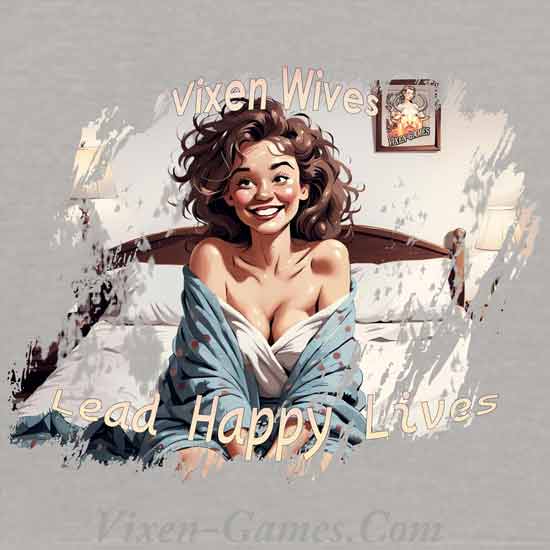 Why Vixen Wives have happy lives